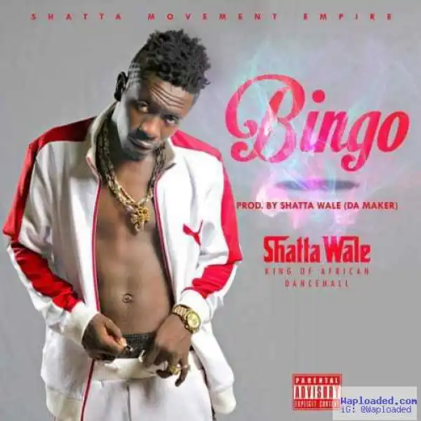 Shatta Wale - Bingo (Prod by Da Maker)